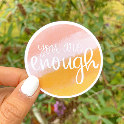 You Are Enough Watercolor Sticker