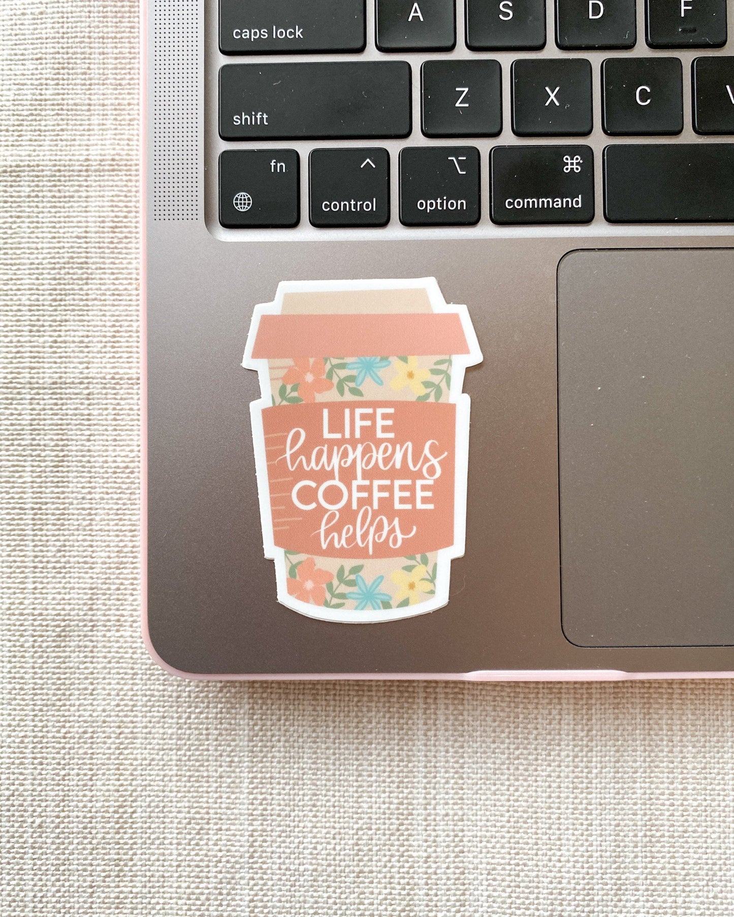 Life Happens Coffee Helps Sticker