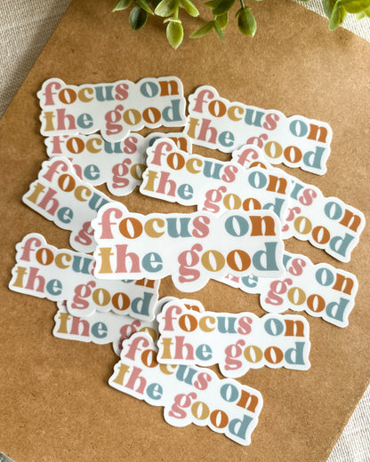 Focus on the Good Sticker