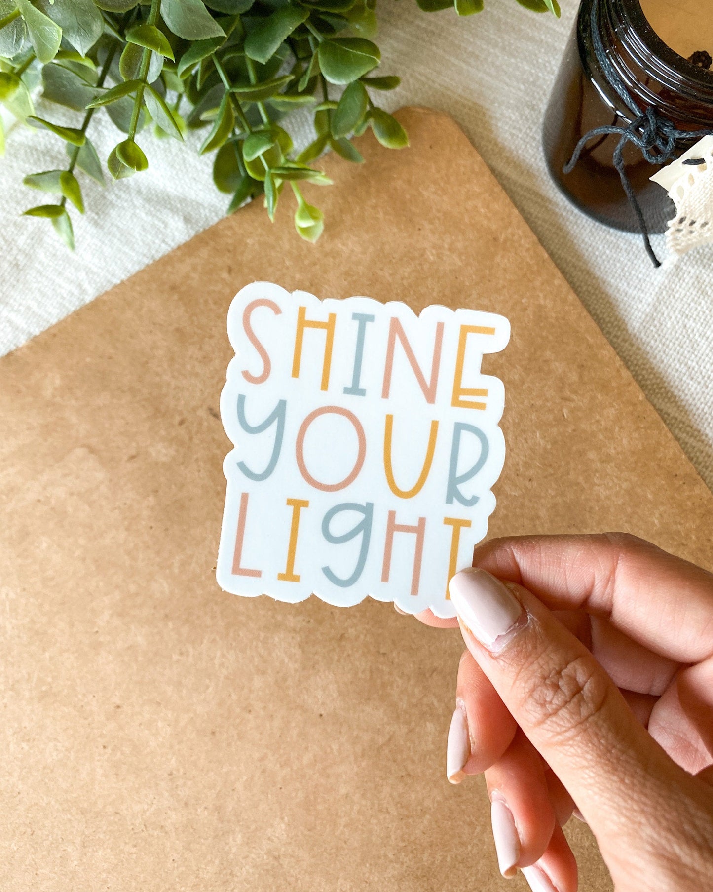 Shine Your Light Sticker