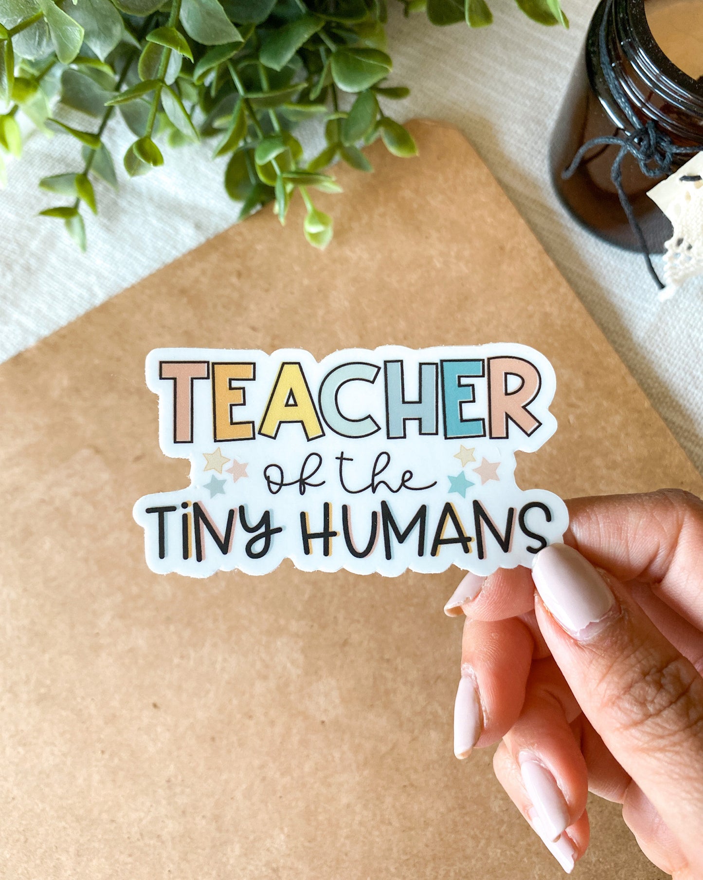 Teacher of the Tiny Humans Sticker
