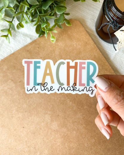 Teacher in the Making Sticker