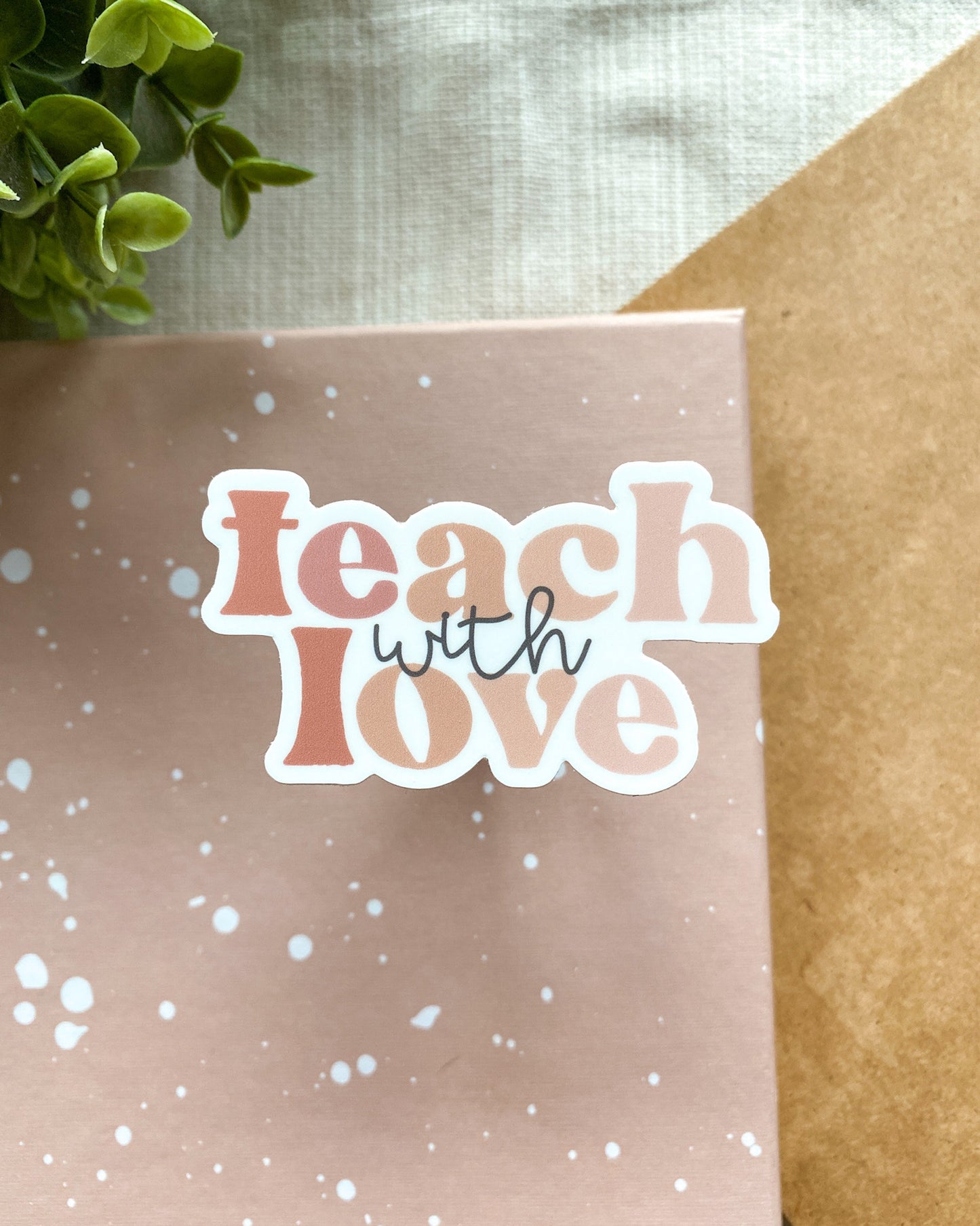 Teach With Love Sticker