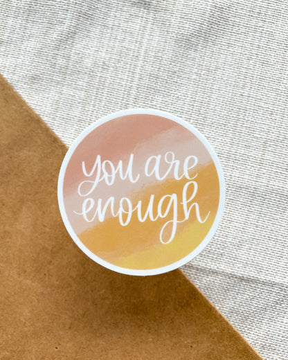 You Are Enough Watercolor Sticker